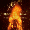 The Rotting of Casey Culpepper: Breath To October