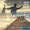  Anatevka: Fiddler On The Roof