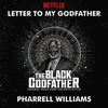 The Black Godfather: Letter to My Godfather
