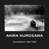  Akira Kurosawa - Soundtracks 1952-1963