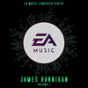  EA Music Composer Series: James Hannigan, Vol. 1