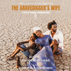 The Gravediggers Wife