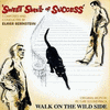  Sweet Smell of Success / Walk on the Wild Side