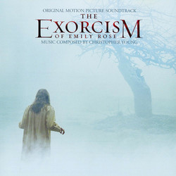 The Exorcism of Emily Rose Soundtrack (Christopher Young) - CD cover