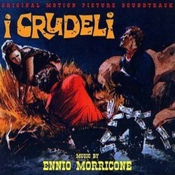 I Crudeli / Che C'Entriamo noi con la Rivoluzione? Soundtrack (Ennio Morricone) - CD cover