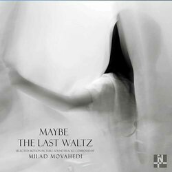 Maybe The Last Waltz Soundtrack (Milad Movahedi) - CD cover