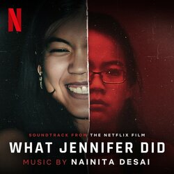 What Jennifer Did Soundtrack (Nainita Desai) - CD cover