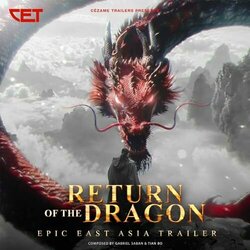 Return of the Dragon Epic East Asia Trailer Soundtrack (Tian Bo, Gabriel Saban) - CD cover