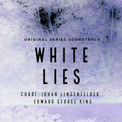 White Lies - Part 2 Soundtrack (Edward George King, Charl-Johan Lingenfelder) - CD cover
