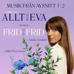 Allt och Eva - Musiken frn avsnitt 1 & 2 Soundtrack (Pr Frid) - CD cover
