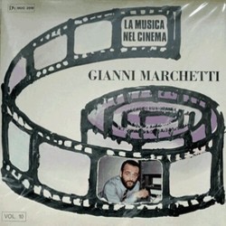 La Musica nel Cinema Vol. 10: Gianni Marchetti Soundtrack (Gianni Marchetti) - CD cover