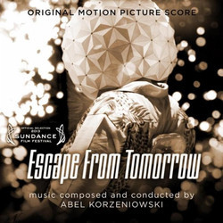 Escape from Tomorrow Soundtrack (Abel Korzeniowski) - CD cover