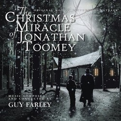 The Christmas Miracle of Jonathan Toomey Soundtrack (Guy Farley) - CD cover