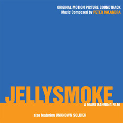 Jellysmoke Soundtrack (Peter Calandra) - CD cover