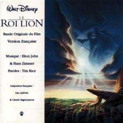 Le Roi Lion Soundtrack (Various Artists, Elton John, Tim Rice, Hans Zimmer) - CD cover