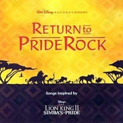 Return to Pride Rock Soundtrack (Various Artists) - CD cover