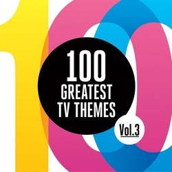 100 Greatest TV Themes Vol. 3 Soundtrack (Various Artists) - CD cover