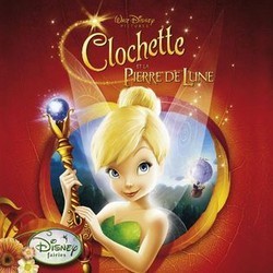 Clochette et la Pierre de Lune (Tinker Bell and the Lost Treasure) Soundtrack (Joel McNeely) - CD cover