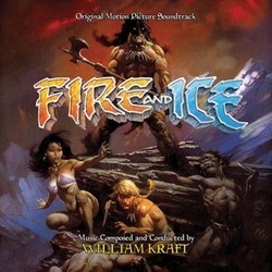 Fire and Ice Soundtrack (William Kraft) - CD cover