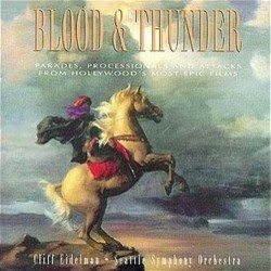 Blood & Thunder Soundtrack (Elmer Bernstein, Jerry Goldsmith, Bernard Herrmann, Bronislau Kaper, Alfred Newman, Alex North, Mikls Rzsa, Franz Waxman) - CD cover