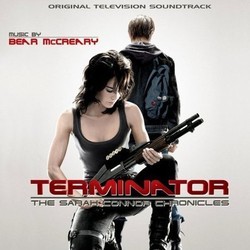 Terminator: The Sarah Connor Chronicles Soundtrack (Bear McCreary) - CD cover