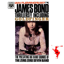 James Bond Thrillers!! Including Goldfinger Soundtrack (John Barry, Zero Zero Seven Band) - CD cover