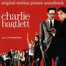 Charlie Bartlett Soundtrack (Christophe Beck) - CD cover