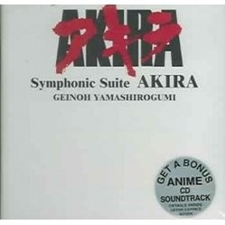 Akira: Symphonic Suite Soundtrack (Shoji Yamashiro, Geinoh Yamashirogumi) - CD cover