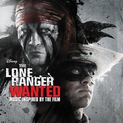 The Lone Ranger: Wanted Soundtrack (Various Artists) - CD cover
