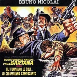 Buon Funerale Amigos, Paga Sartana / Gli Fumavano Le Colt... Lo Chiamavano Camposanto Soundtrack (Bruno Nicolai) - CD cover