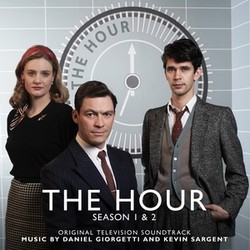 The Hour Season 1 & 2 Soundtrack (Daniel Giorgetti, Kevin Sargent) - CD cover