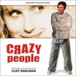 Crazy People Soundtrack (Cliff Eidelman) - CD cover