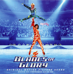 Blades of Glory Soundtrack (Theodore Shapiro) - CD cover