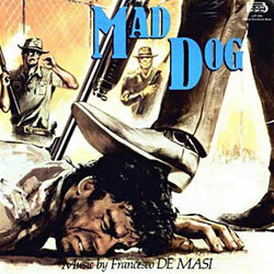Mad Dog Soundtrack (Francesco De Masi) - CD cover