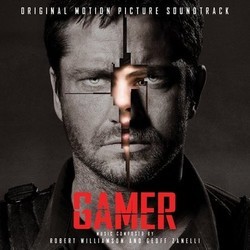 Gamer Soundtrack (Robert Williamson, Geoff Zanelli) - CD cover