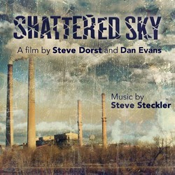 Shattered Sky Soundtrack (Steve Steckler) - CD cover