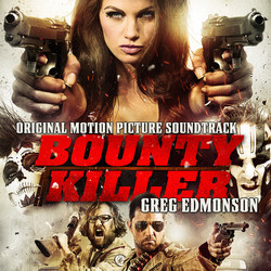 Bounty Killer Soundtrack (Greg Edmonson) - CD cover