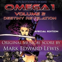 Omega 1, Vol. 2: Destiny Revelation Soundtrack (Mark Edward Lewis) - CD cover