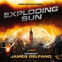 Exploding Sun Soundtrack (James Gelfand) - CD cover