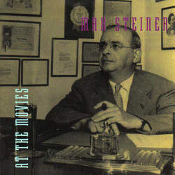 Max Steiner at the Movies Soundtrack (Max Steiner) - CD cover
