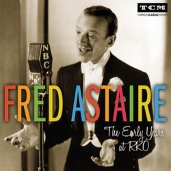 Fred Astaire: The Early Years at RKO Soundtrack (Various Artists) - CD cover