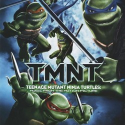 TMNT: Teenage Mutant Ninja Turtles Soundtrack (Various Artists, Klaus Badelt) - CD cover
