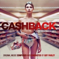 Cashback Soundtrack (Various Artists, Guy Farley) - CD cover