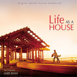 Life as a House Soundtrack (Mark Isham) - CD cover