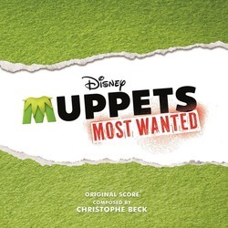 Muppets Most Wanted Soundtrack (Christophe Beck) - CD cover