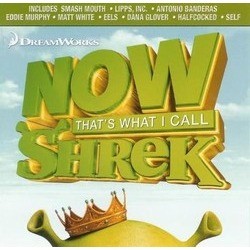 Now That's What I Call Shrek Soundtrack (Various Artists) - CD cover