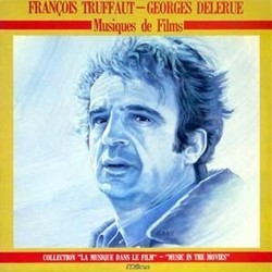 Musiques de Films: Francois Truffaut - Georges Delerue Soundtrack (Georges Delerue) - CD cover