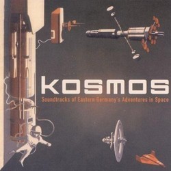 Kosmos - Soundtracks of Eastern Germany's Adventures in Space Soundtrack (Kosmos ) - CD cover