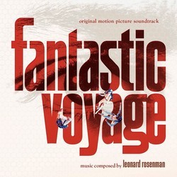 Fantastic Voyage Soundtrack (Leonard Rosenman) - CD cover