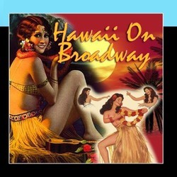 Hawaii On Broadway Soundtrack (Various Artists) - CD cover